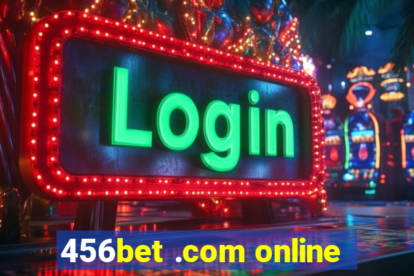 456bet .com online